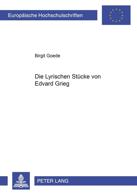 Die Lyrischen Stücke von Edvard Grieg - Birgit Goede