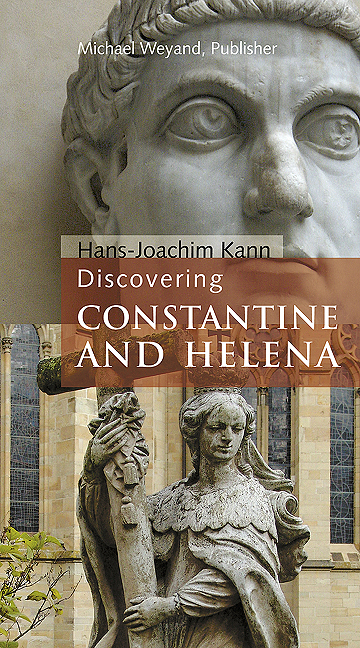 Discovering Constantine and Helena - Hans J Kann