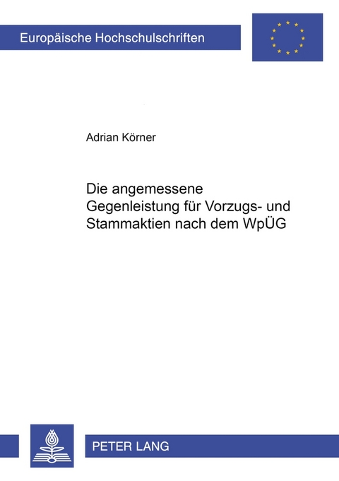 Die angemessene Gegenleistung für Vorzugs- und Stammaktien nach dem WpÜG - Adrian Körner