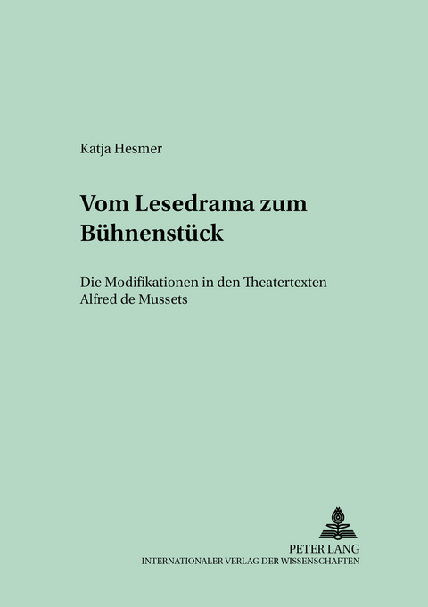 Vom Lesedrama zum Bühnenstück - Katja Hesmer