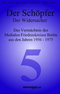 Der Schöpfer - Der Widersacher - 