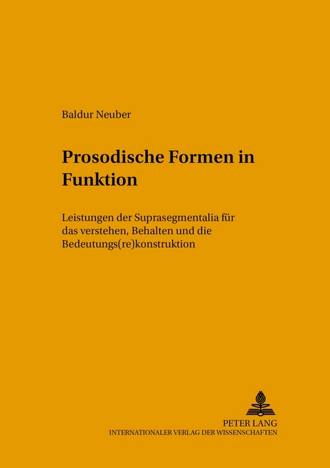 Prosodische Formen in Funktion - Baldur Neuber