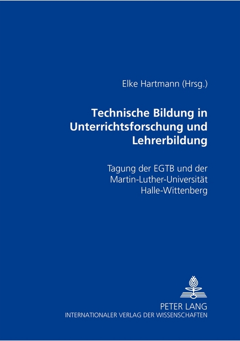 Technische Bildung in Unterrichtsforschung und Lehrerbildung - 