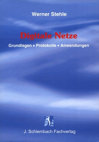 Digitale Netze - Werner Stehle