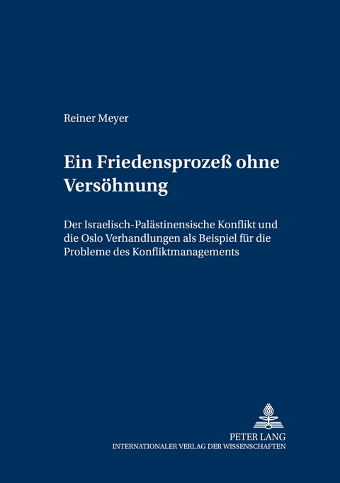 Ein Friedensprozeß ohne Versöhnung - Reiner Meyer