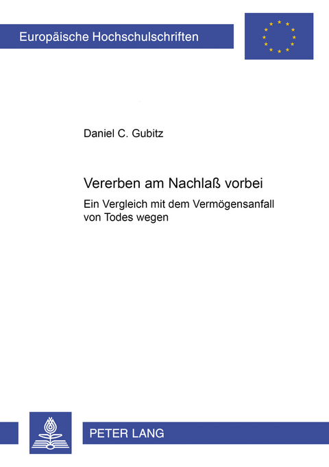 Vererben am Nachlass vorbei - Daniel Gubitz