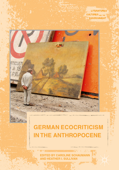 German Ecocriticism in the Anthropocene - 