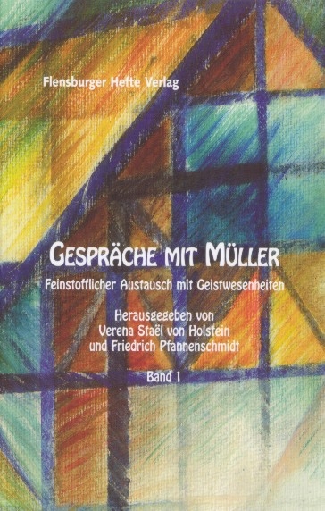 Gespräche mit Müller I - Verena Stael von Holstein, Friedrich Pfannenschmidt