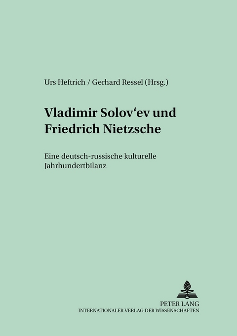 Vladimir Solov’ev und Friedrich Nietzsche - 