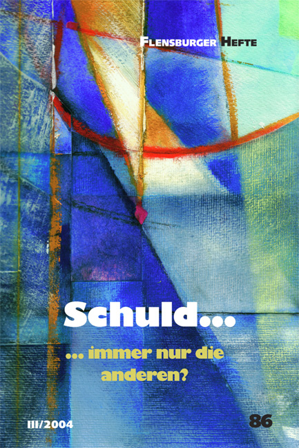 Schuld... - Wolfgang Weirauch, Katharina von Bechtolsheim, Davis Lionel, Michael Engelhard, Günther Dellbrügger, Klaus Dörner, Renate Hasselberg, Hartmut Hasselberg, Peter Dentler