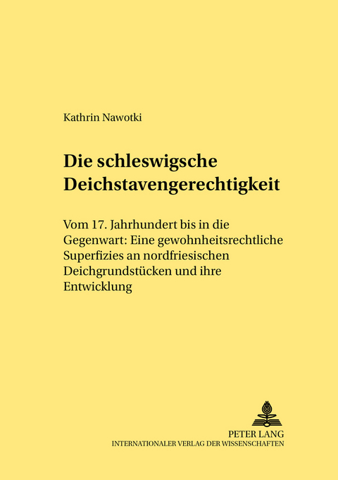 Die schleswigsche Deichstavengerechtigkeit - Kathrin Nawotki