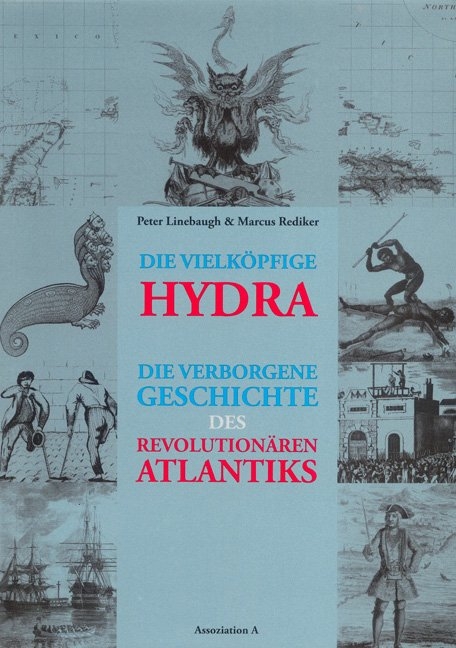 Die vielköpfige Hydra - Peter Linebaugh, Marcus Rediker