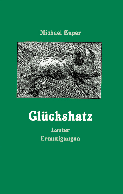 Glückshatz - Michael Kuper