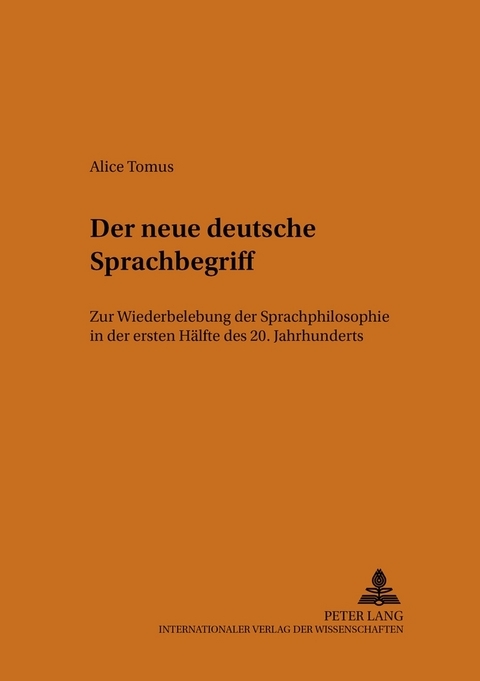 Der neue deutsche Sprachbegriff - Alice Tomus