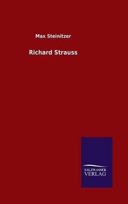 Richard Strauss - Max Steinitzer