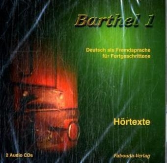 Barthel 1 - Deutsch für Fortgeschrittene Mittelstufe - Klaus Lodewick