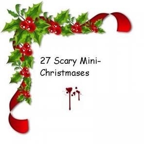 27 Scary Mini-Christmases! - Salvatore Di Sante