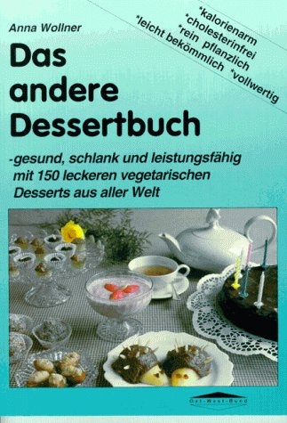 Das andere Dessertbuch - Anna Wollner