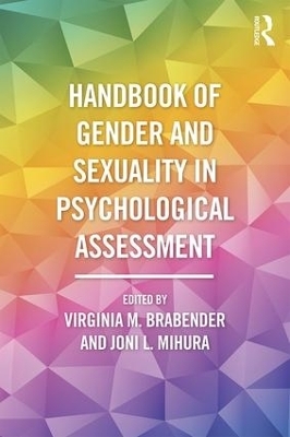 Handbook of Gender and Sexuality in Psychological Assessment - 