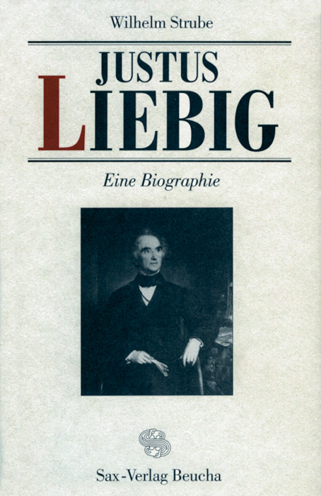 Justus Liebig - Wilhelm Strube, Helga Strube