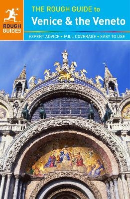 The Rough Guide to Venice & the Veneto (Travel Guide) - Rough Guides