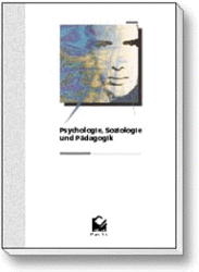 Psychologie, Soziologie und Pädagogik - Friedbert Steigerwald, Steffen Gross, Eric Haus