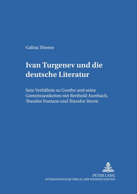 Ivan Turgenev und die deutsche Literatur - Galina Thieme