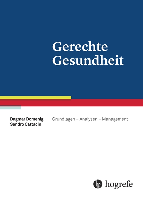 Gerechte Gesundheit - Dagmar Domenig, Sandro Cattacin