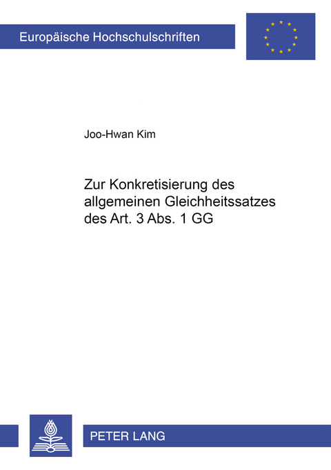 Zur Konkretisierung des allgemeinen Gleichheitssatzes des Art. 3 Abs. 1 GG