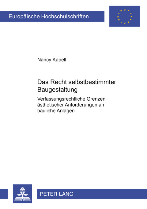 Das Recht selbstbestimmter Baugestaltung - Nancy Kapell