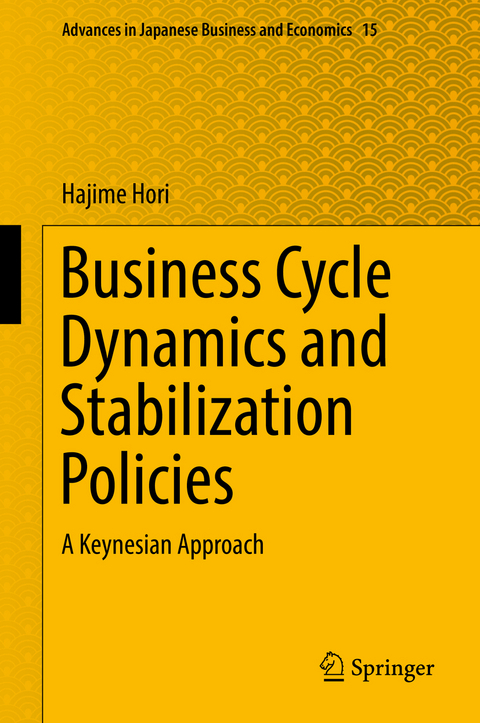 Business Cycle Dynamics and Stabilization Policies - Hajime Hori