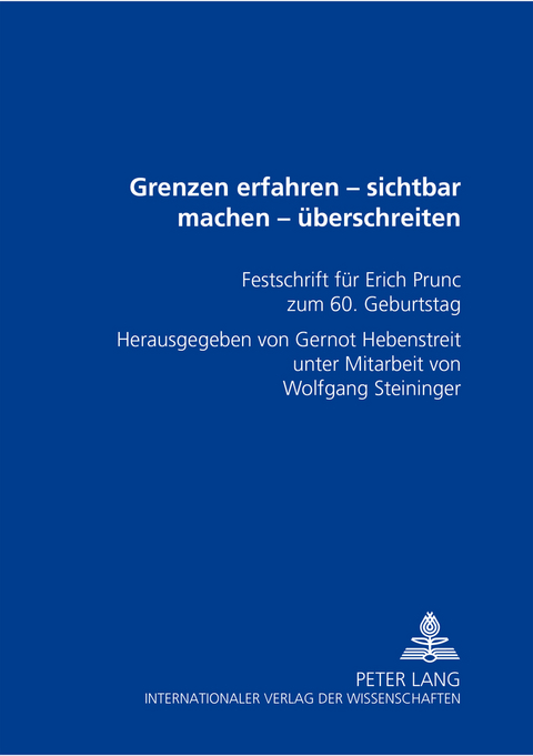 Grenzen erfahren – sichtbar machen – überschreiten - 