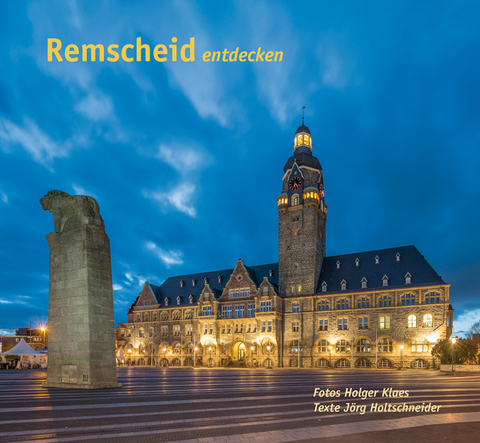 Remscheid entdecken - Jörg Holtschneider