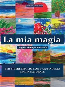 La mia magia - Daniela Damiano