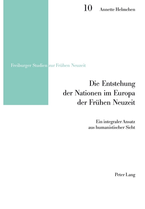 Die Entstehung der Nationen im Europa der Frühen Neuzeit - Annette Helmchen