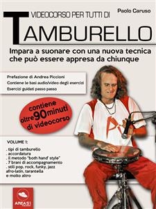 Videocorso per tutti di tamburello. Volume 1 - Paolo Caruso