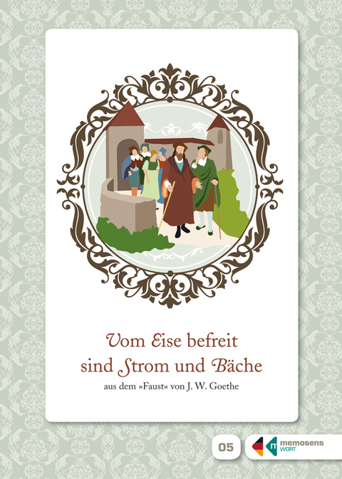 Lesebüchlein zum Erinnern für Menschen mit Demenz: "Vom Eise befreit sind Strom und Bäche“ – Berühmte Textzeilen aus Goethes „Faust“ - 