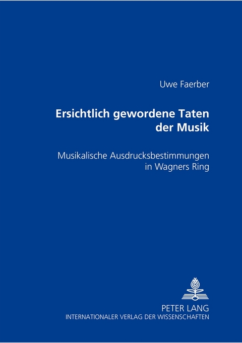 Ersichtlich gewordene Taten der Musik - Uwe Faerber