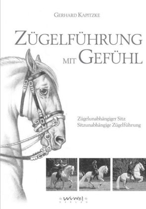 Zügelführung mit Gefühl - Gerhard Kapitzke