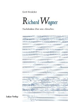 Richard Wagner - Gerd Rienäcker