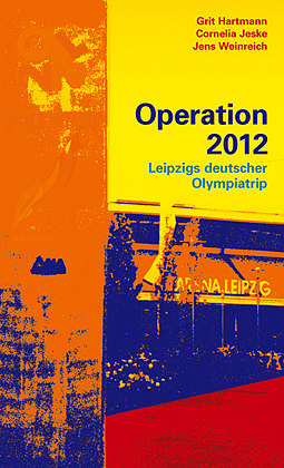 Operation 2012 - Grit Hartmann, Cornelia Jeske, Jens Weinreich