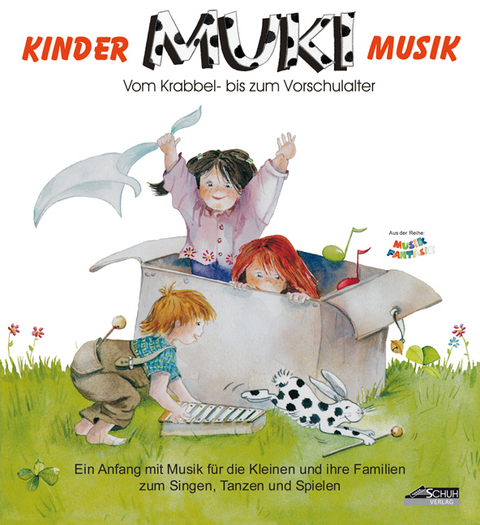 MUKI - Kindermusik. Ein Anfang mit Musik für die Kleinen und ihre Familien zum Singen, Tanzen und Spielen - Karin Schuh, Petra Verhoeven, Iso Richter, Hildegard Kaiser