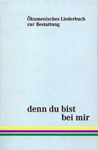 Ökumenisches Liederbuch zur Bestattung