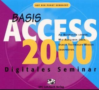 Digitales Seminar: Access 2000. Basis - Lutz Hunger, Georg Urban