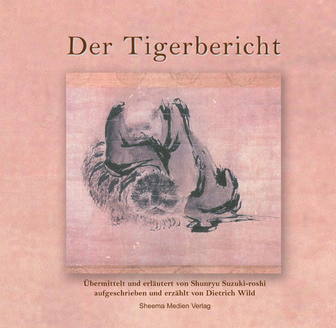 Der Tigerbericht - Dietrich Wild