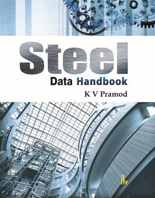 Steel Data Handbook - K. V. Parmod