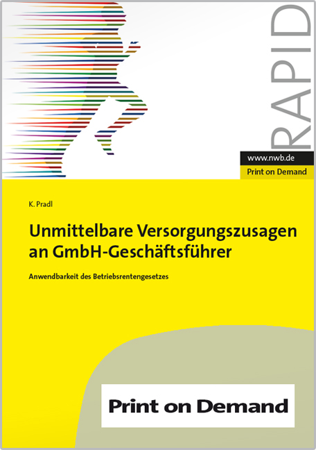 Unmittelbare Versorgungszusagen an GmbH-Geschäftsführer