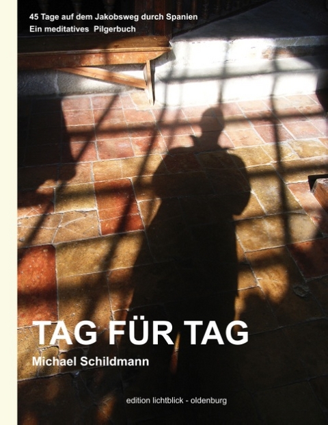 Tag für Tag - Michael Schildmann