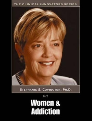 Women & Addiction - Stephanie S. Covington