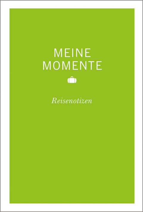 MERIAN momente Reiseführer Meine Momente Reisenotizen grün